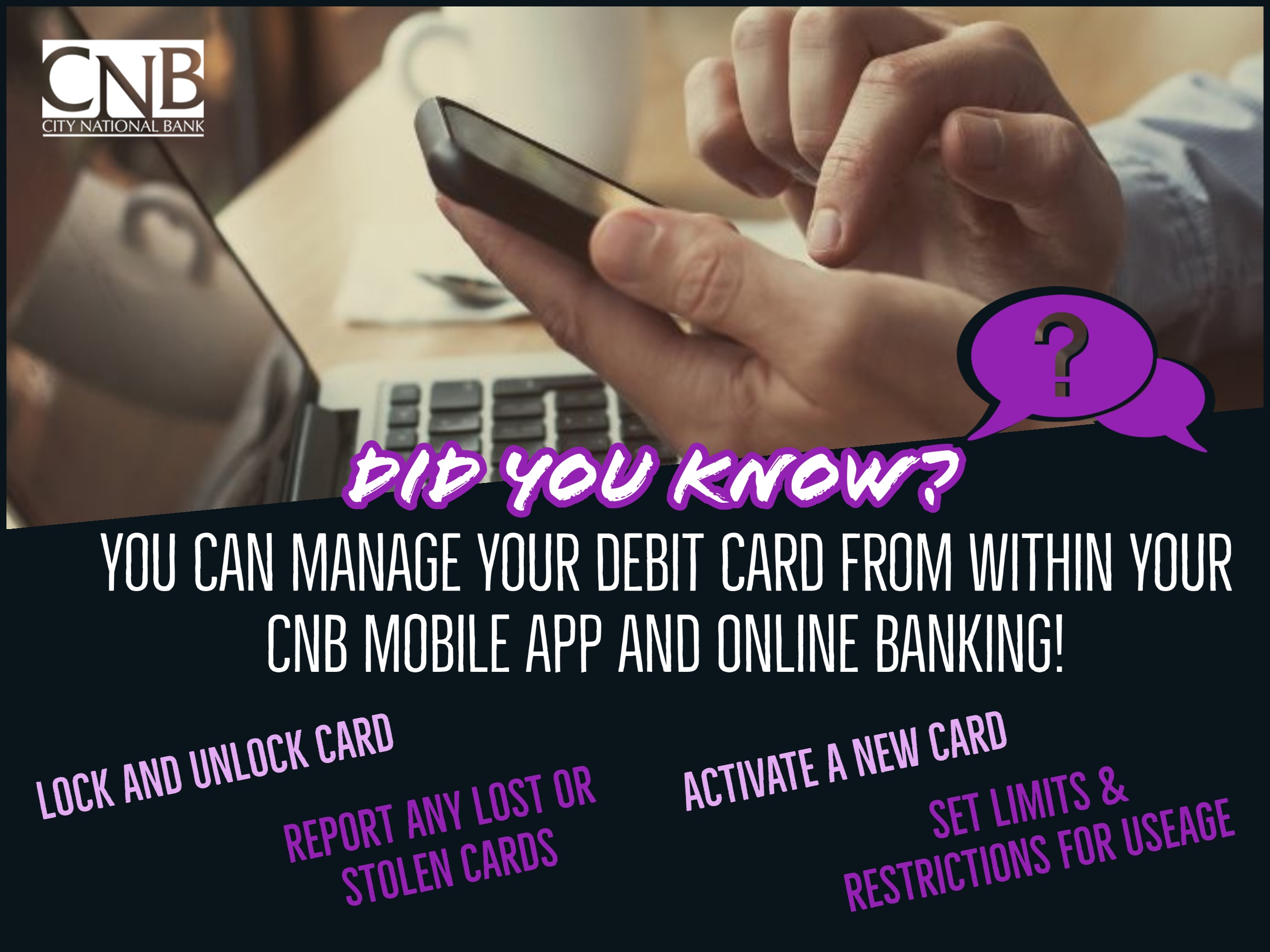 "did you know" graphic explaining debit card management via the CNB mobile banking app and online banking